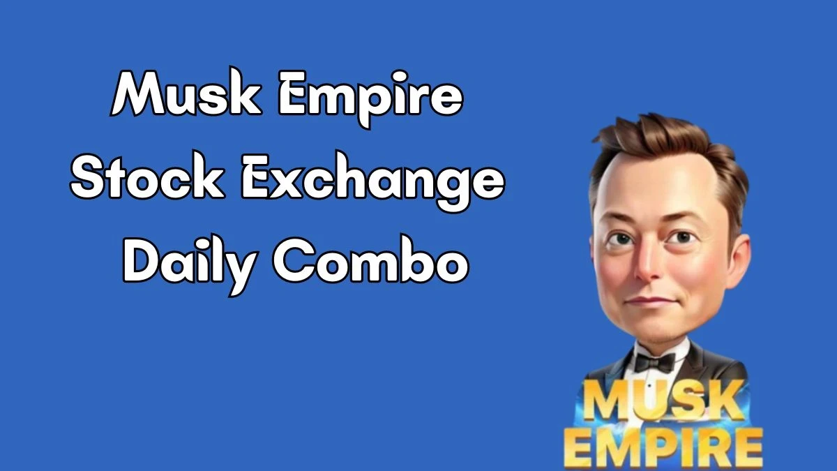 Musk Empire Stock Exchange Daily Combo Today 02 August 2024