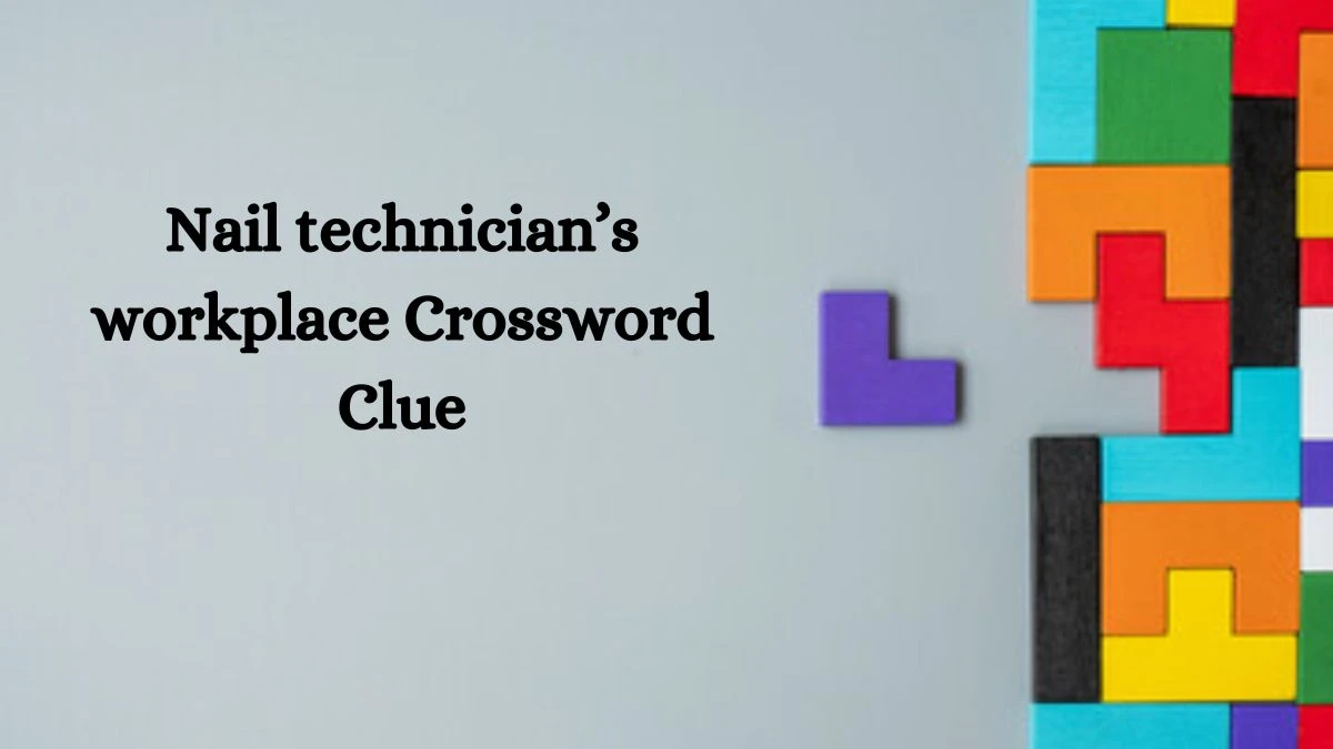 Nail technician’s workplace NYT Crossword Clue Puzzle Answer from August 19, 2024