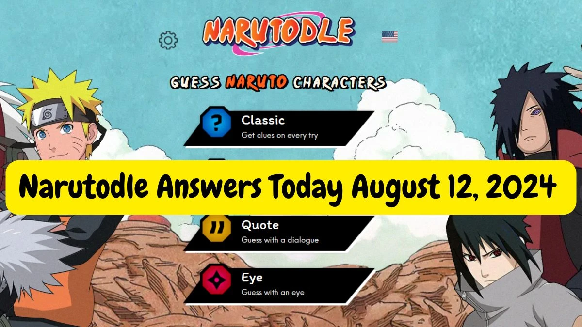 Narutodle Answers for Today August 12, 2024, Classic, Jutsu, Quote, and Eye