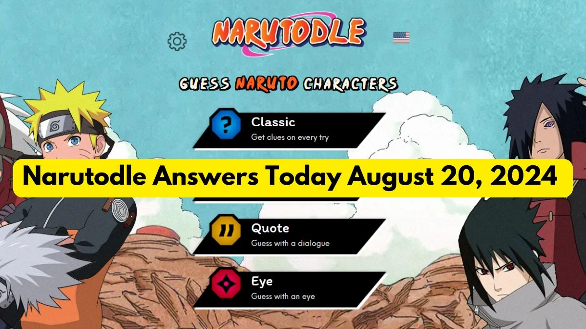 Narutodle Answers for Today August 20, 2024, Classic, Jutsu, Quote, and Eye