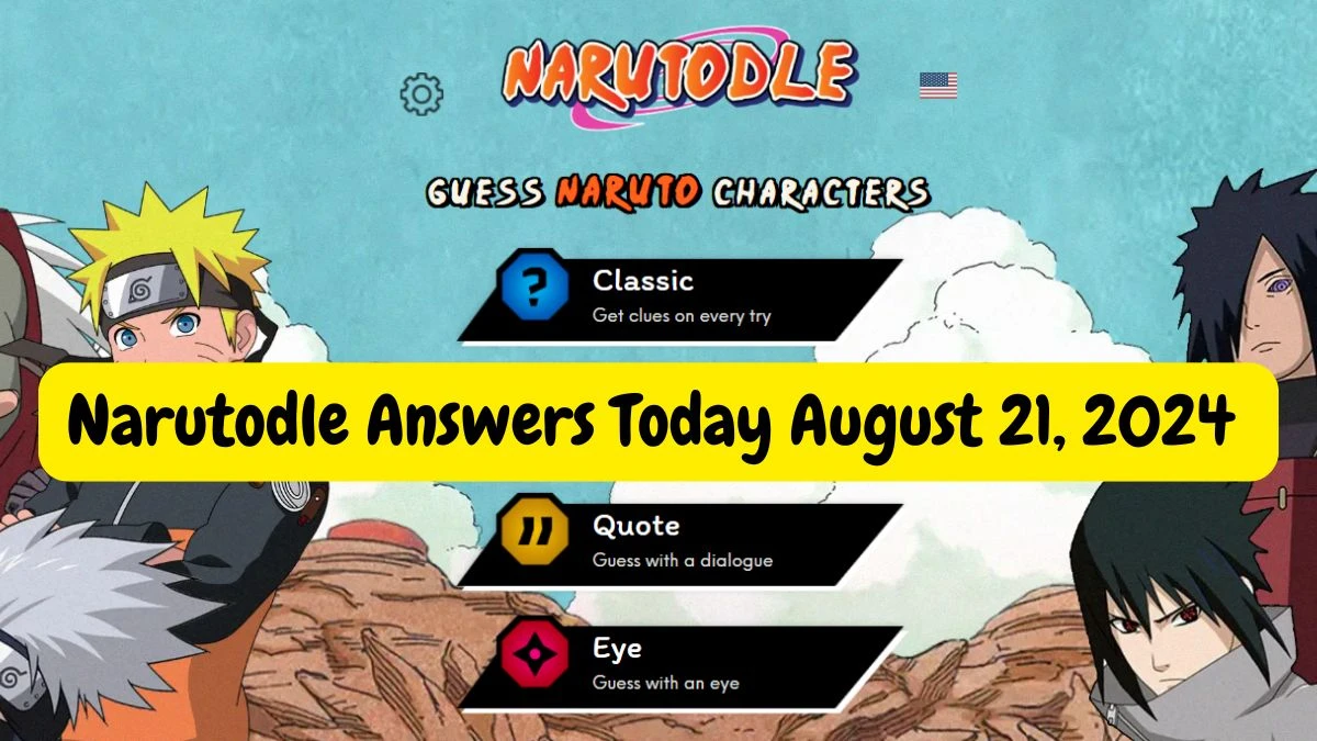 Narutodle Answers for Today August 21, 2024, Classic, Jutsu, Quote, and Eye