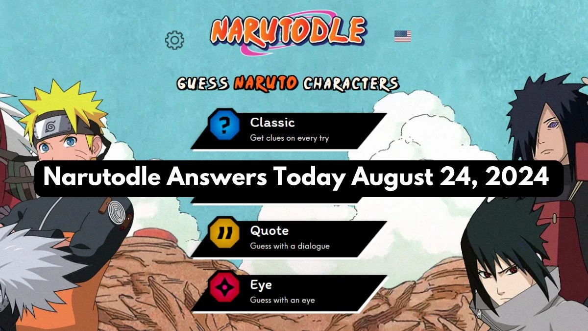 Narutodle Answers for Today August 24, 2024, Classic, Jutsu, Quote, and Eye