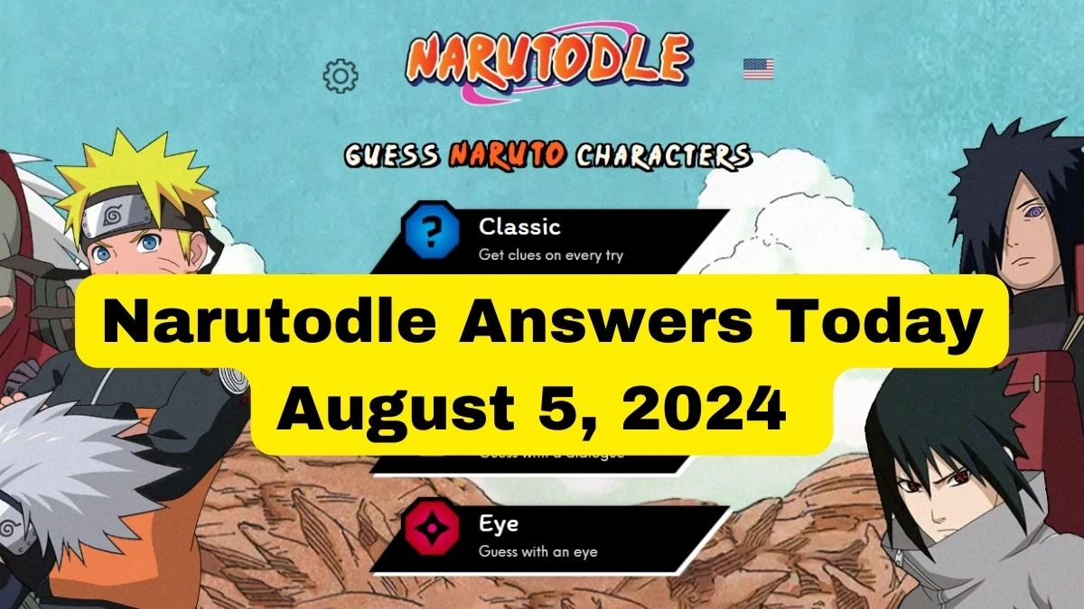 Narutodle Answers for Today August 5, 2024, Classic, Jutsu, Quote, and Eye