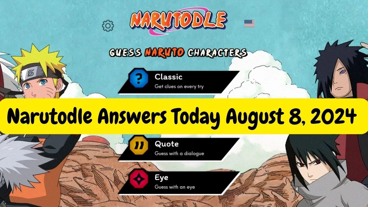 Narutodle Answers for Today August 8, 2024, Classic, Jutsu, Quote, and Eye