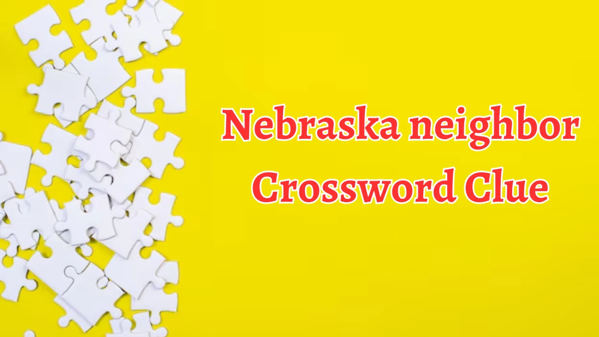 Nebraska neighbor Daily Commuter Crossword Clue Puzzle Answer from August 10, 2024