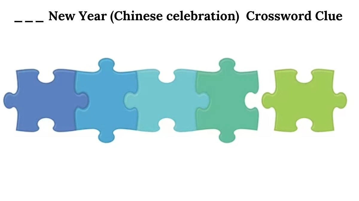 ___ New Year (Chinese celebration) Daily Commuter Crossword Clue Puzzle Answer from August 10, 2024