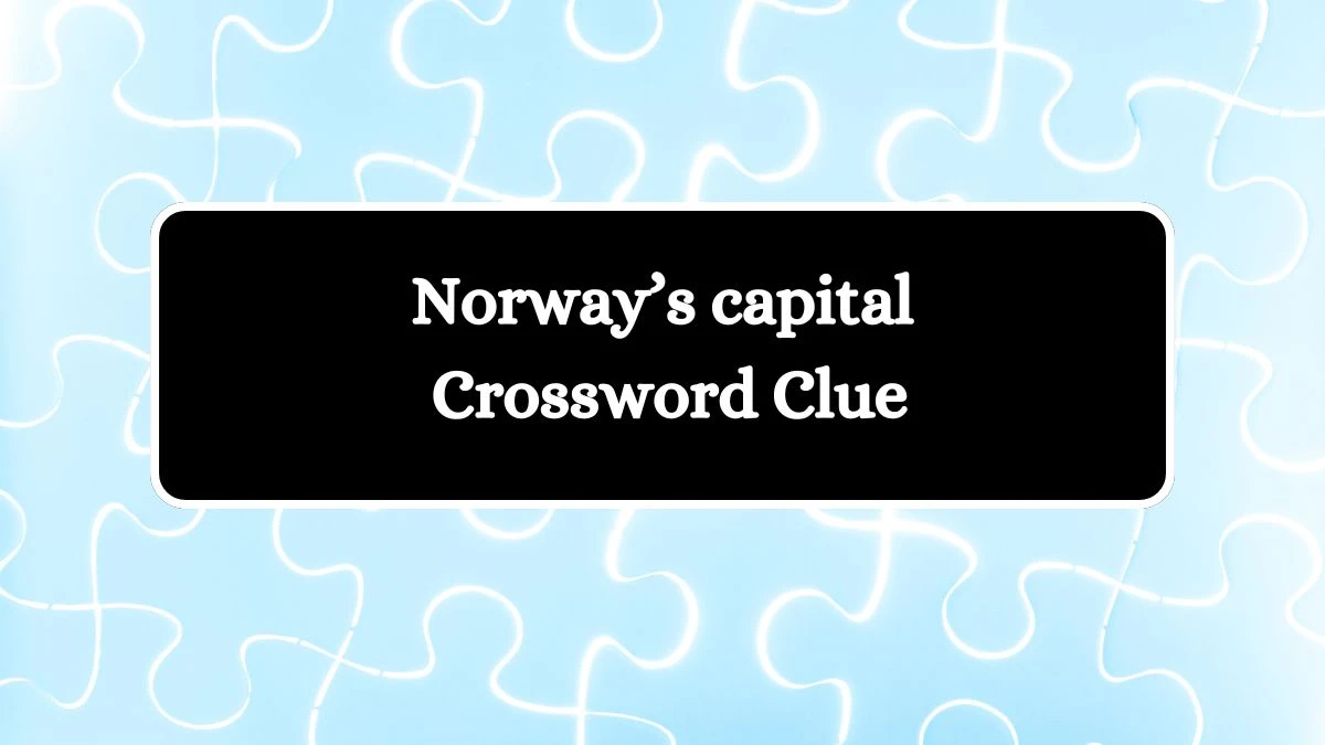 USA Today Norway’s capital Crossword Clue Puzzle Answer from August 08, 2024