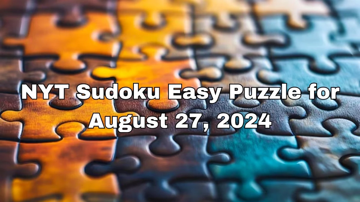 NYT Sudoku Easy Puzzle for August 27, 2024