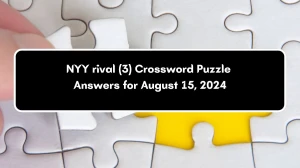 NYT NYY rival (3) Crossword Clue Puzzle Answer from August 15, 2024