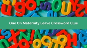 NYT One On Maternity Leave Crossword Clue Puzzle Answer from August 12, 2024