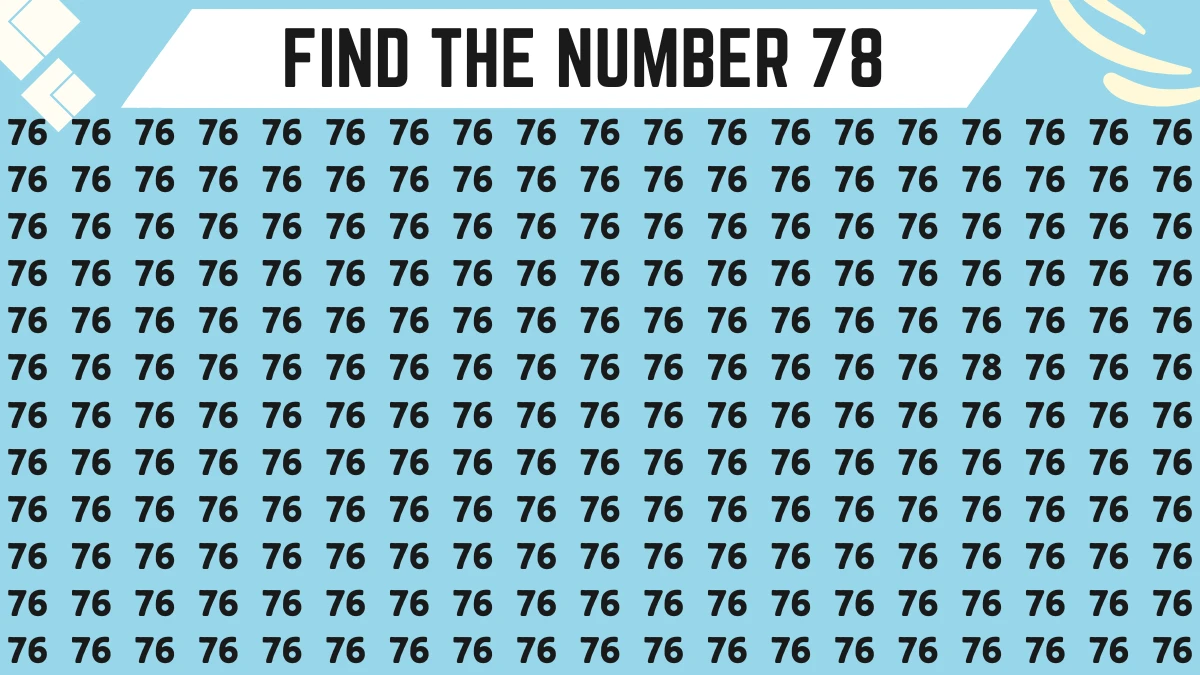 Optical Illusion Vision Test: Only People with Super vision Can Spot the Number 78 among 76 in 9 Secs