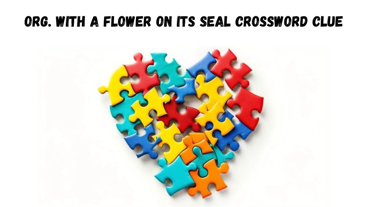 LA Times Org. with a flower on its seal Crossword Clue Puzzle Answer from August 02, 2024