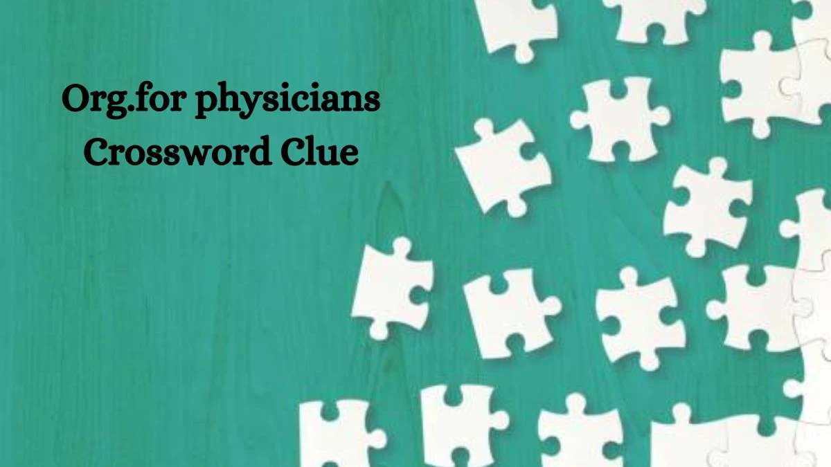 USA Today Org.for physicians Crossword Clue Puzzle Answer from August 10, 2024