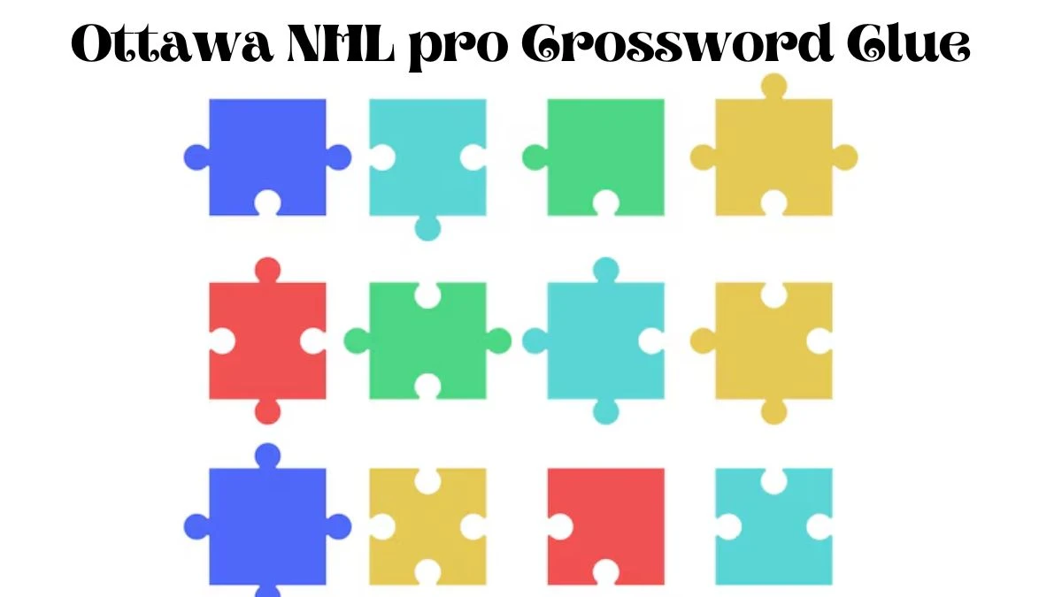 Ottawa NHL pro Universal Crossword Clue Puzzle Answer from August 07, 2024