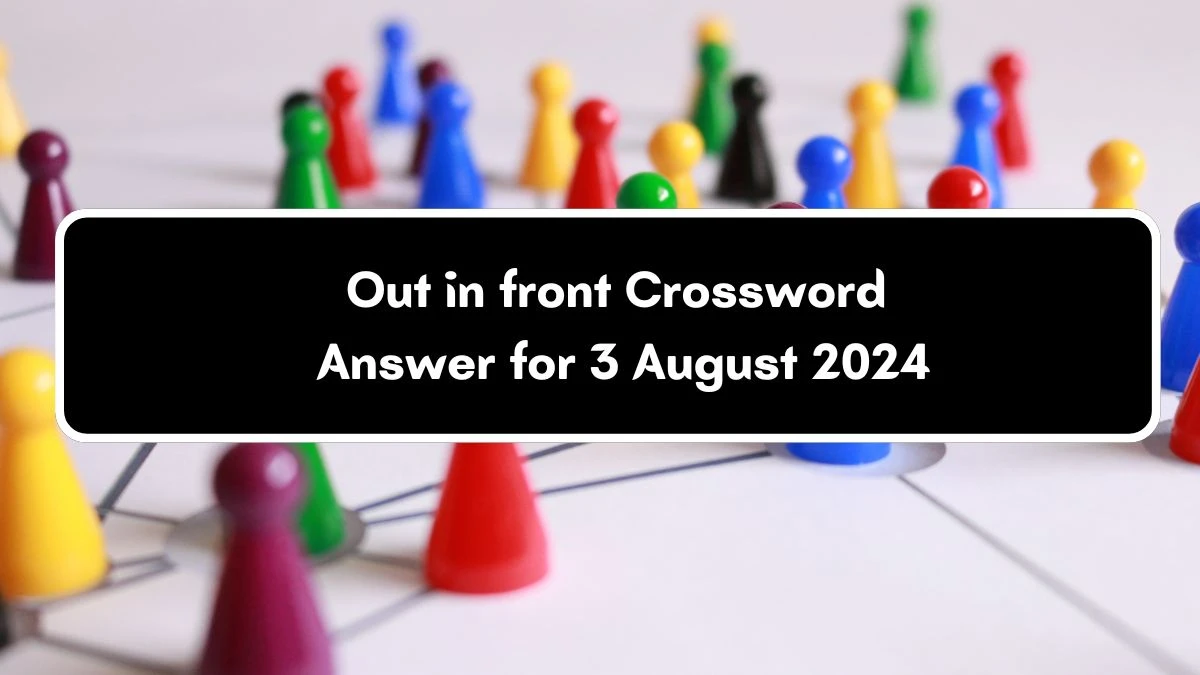 USA Today Out in front Crossword Clue Puzzle Answer from August 03, 2024