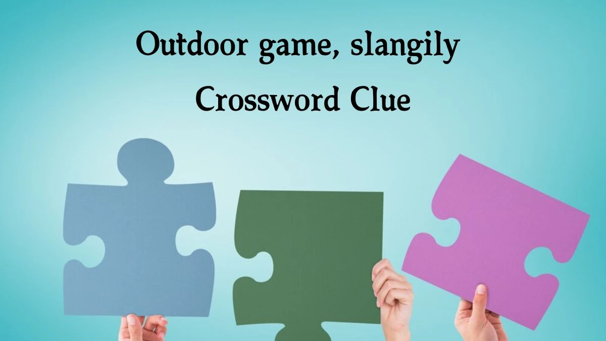 LA Times Outdoor game, slangily Crossword Puzzle Answer from August 17, 2024