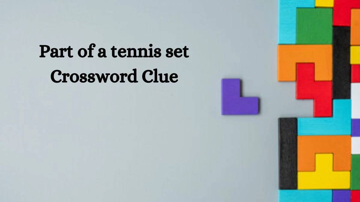 USA Today Part of a tennis set Crossword Clue Puzzle Answer from August 12, 2024