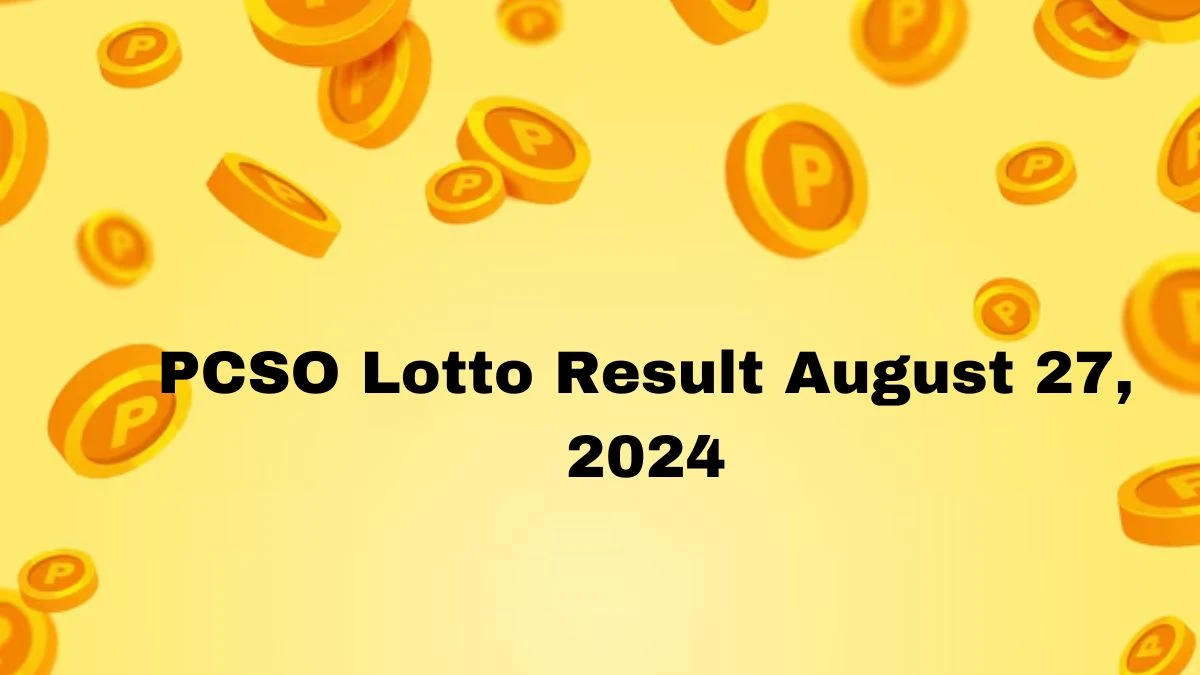 PCSO Lotto Result August 27 2024