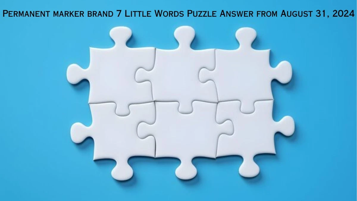 Permanent marker brand 7 Little Words Puzzle Answers from August 31, 2024