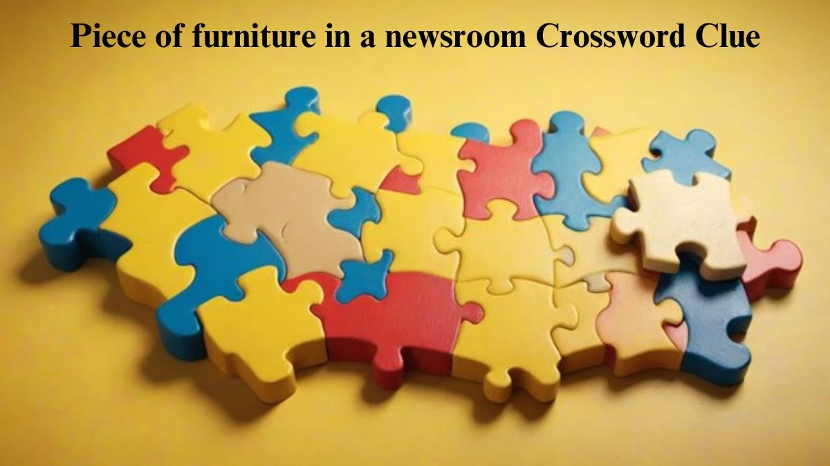 Piece of furniture in a newsroom Universal Crossword Clue Puzzle Answer from August 04, 2024