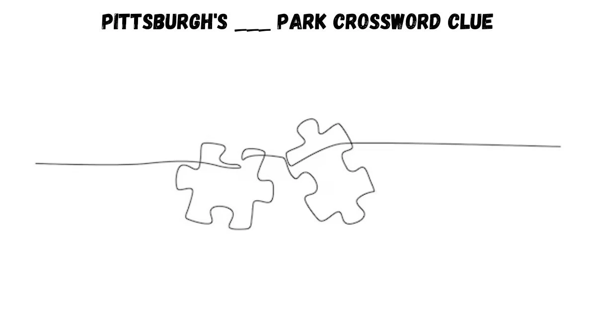 LA Times Pittsburgh's ___ Park Crossword Clue Puzzle Answer from August 02, 2024