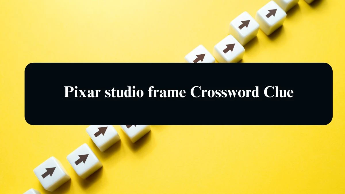 Pixar studio frame Daily Themed Crossword Clue Puzzle Answer from August 13, 2024