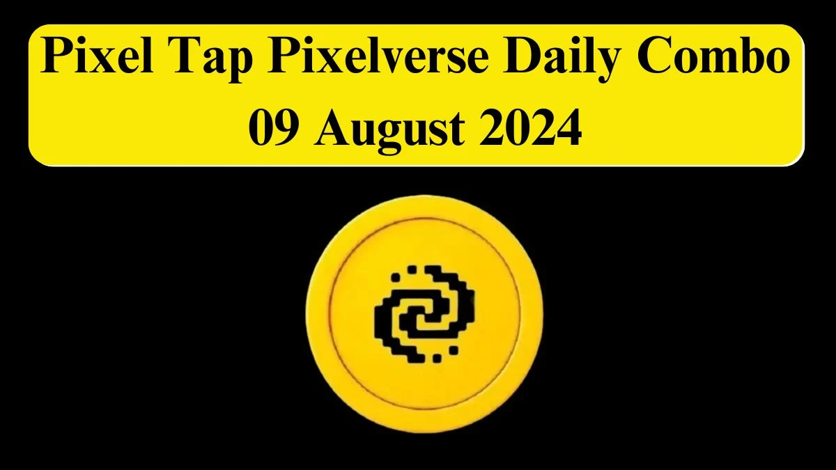 Pixel Tap Pixelverse Daily Combo 09 August 2024