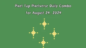 Pixel Tap Pixelverse Daily Combo for August 24, 2024