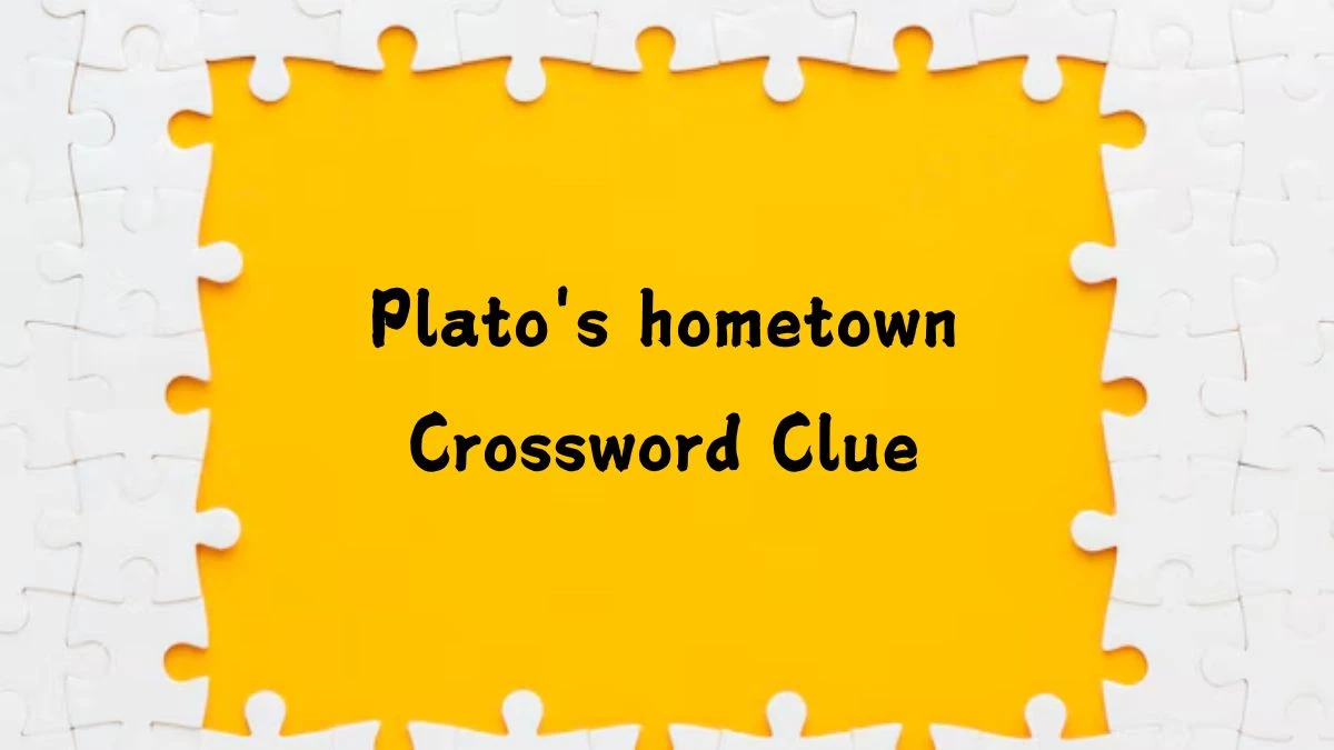 LA Times Plato's hometown Crossword Clue Puzzle Answer from August 13, 2024