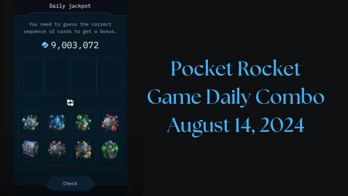 Pocket Rocket Game Daily Combo August 14, 2024