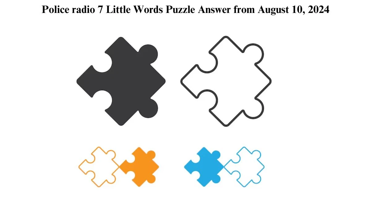 Police radio 7 Little Words Puzzle Answer from August 10, 2024