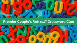 Premier Couple’s Retreat? NYT Crossword Clue Puzzle Answer from August 22, 2024