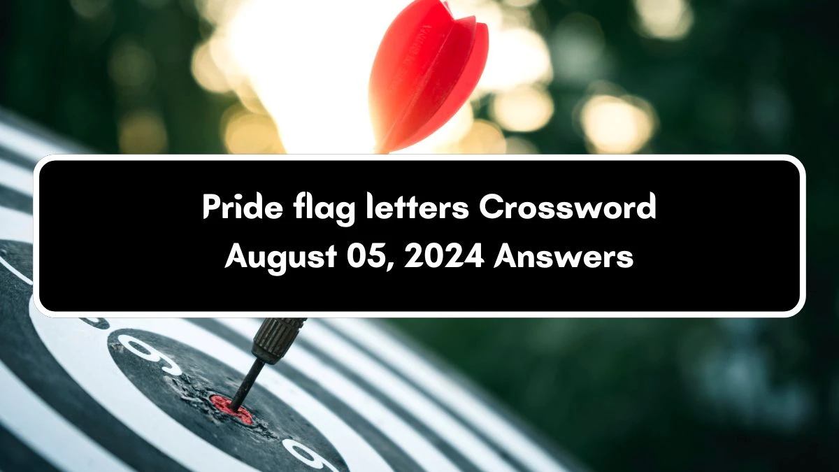 LA Times Pride flag letters Crossword Clue Puzzle Answer from August 05, 2024