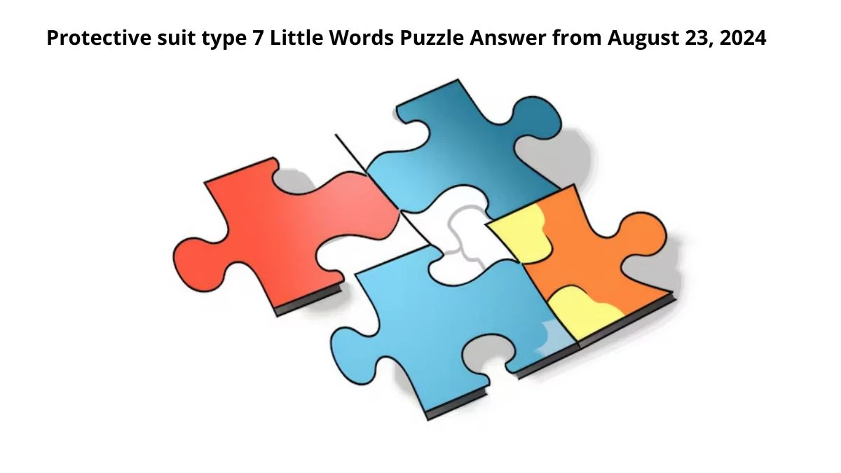 Protective suit type 7 Little Words Puzzle Answer from August 23, 2024