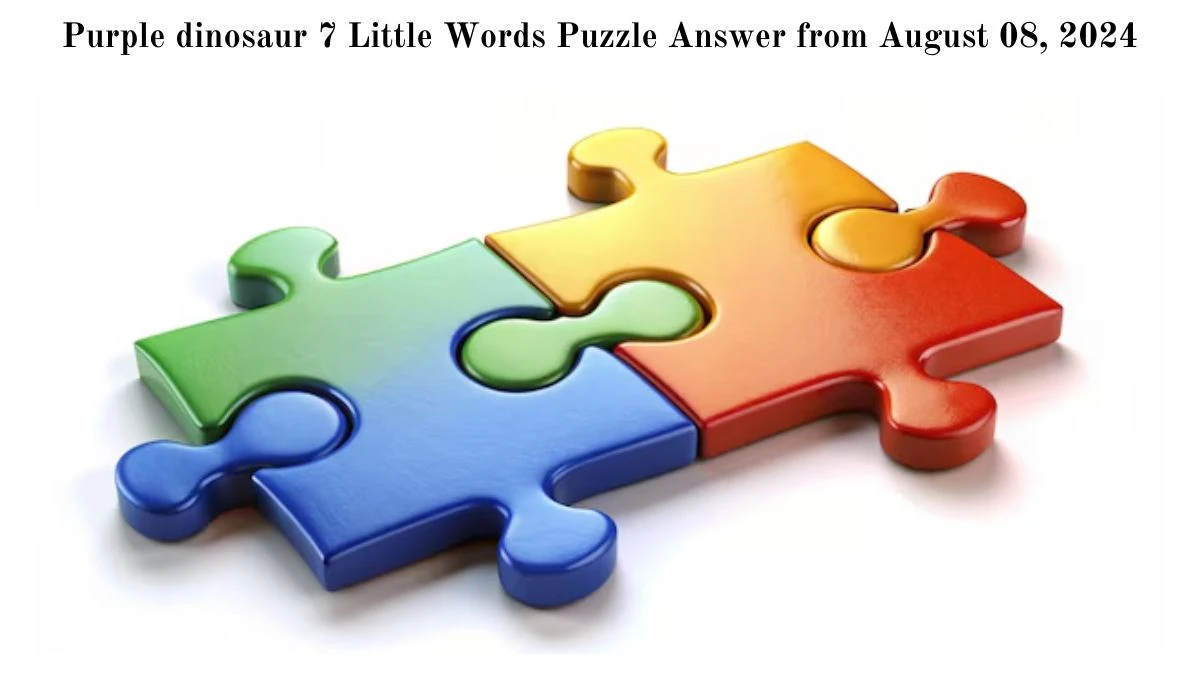 Purple dinosaur 7 Little Words Puzzle Answer from August 08, 2024