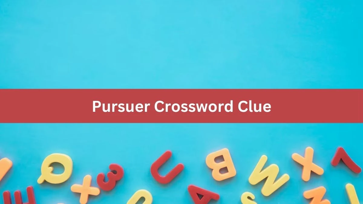 Pursuer Crossword Clue Puzzle Answer from August 21, 2024