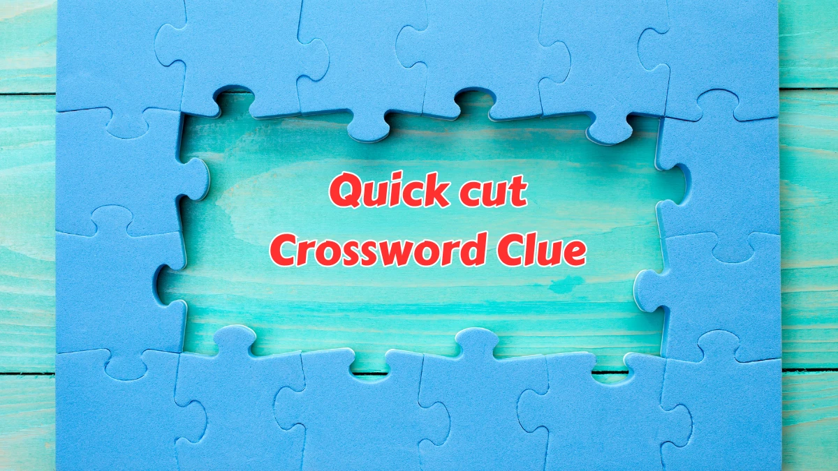 LA Times Quick cut Crossword Clue Answers with 3 Letters from August 08, 2024