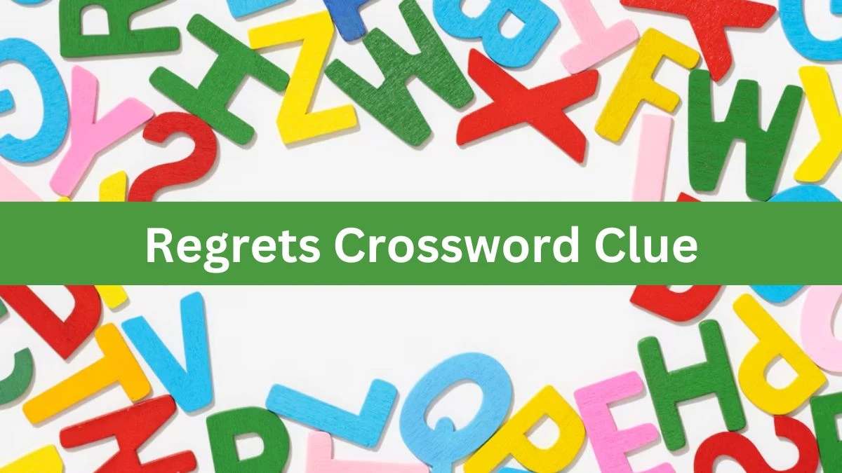 Regrets Daily Commuter Crossword Clue Answers on August 03, 2024