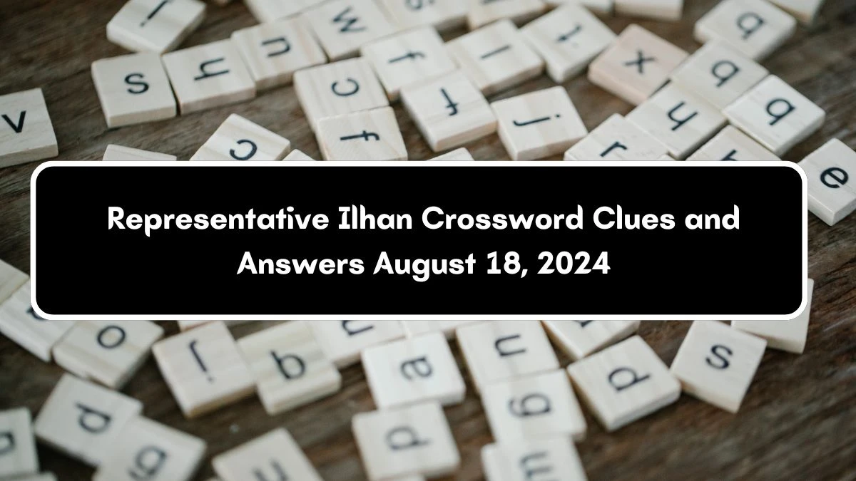 LA Times Representative Ilhan Crossword Clue Puzzle Answer from August 18, 2024