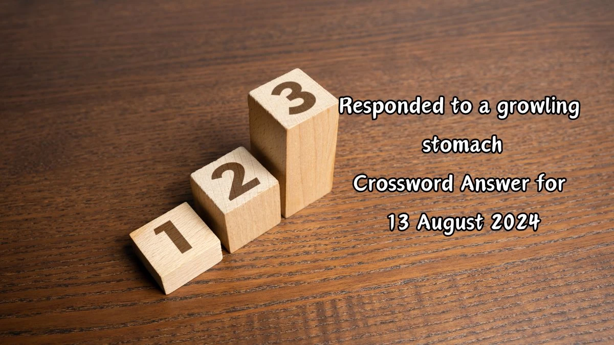 LA Times Responded to a growling stomach Crossword Clue Answers with 3 Letters from August 13, 2024