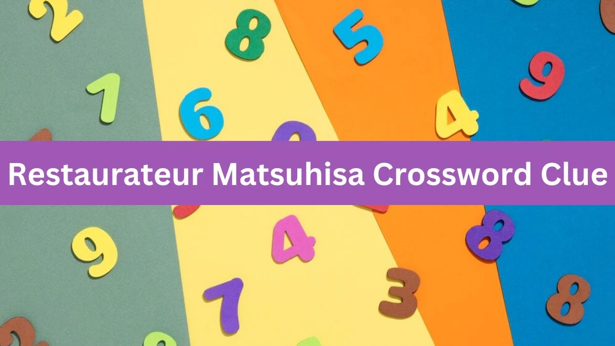 LA Times Restaurateur Matsuhisa Crossword Clue Puzzle Answer from August 13, 2024