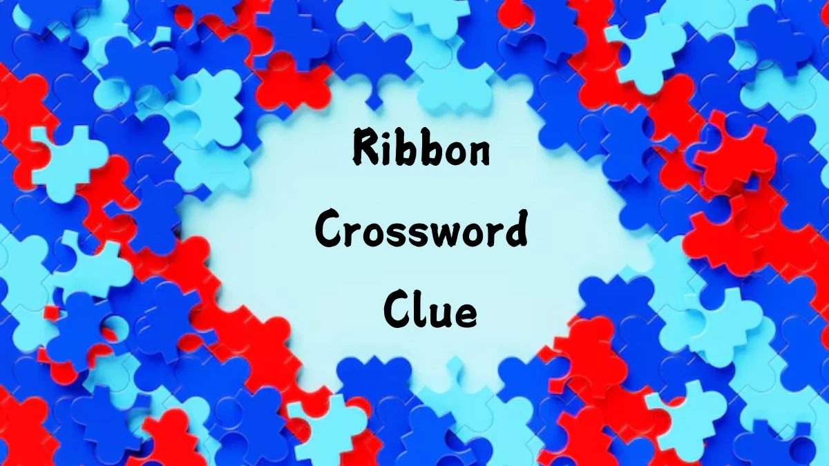 Ribbon (4) Irish Daily Mail Quick Crossword Clue Puzzle Answer from August 06, 2024