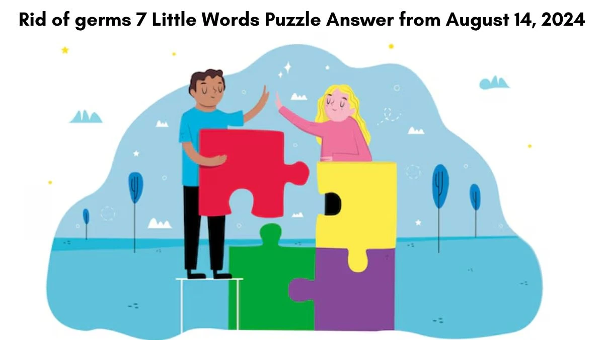 Rid of germs 7 Little Words Puzzle Answer from August 14, 2024