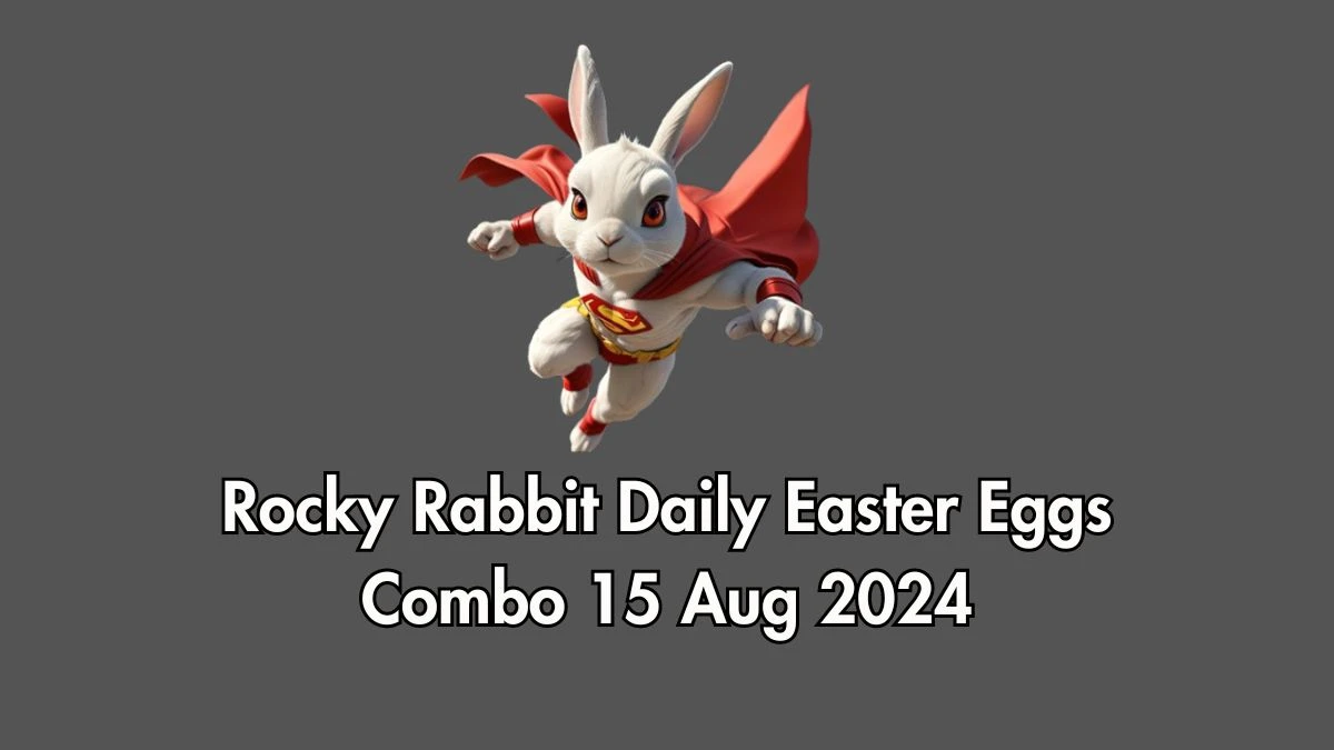 Rocky Rabbit Daily Easter Eggs Combo 15 Aug 2024