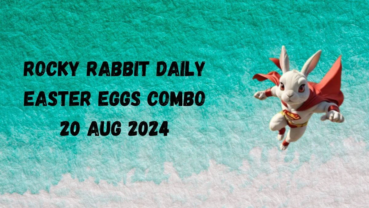 Rocky Rabbit Daily Easter Eggs Combo 20 Aug 2024