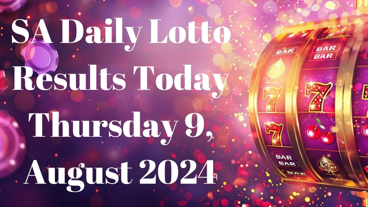 SA Daily Lotto Results Today 9, August 2024