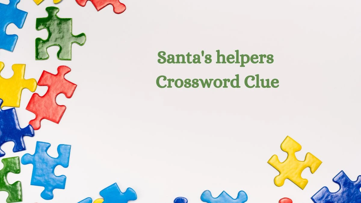 Santa's helpers Daily Commuter Crossword Clue Puzzle Answer from August 05, 2024