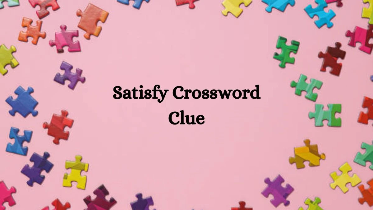 USA Today Satisfy Crossword Clue Puzzle Answer from August 09, 2024