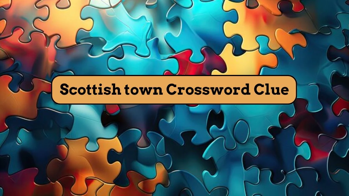 Irish Daily Mail Quick Scottish town Crossword Clue Puzzle Answer from August 07, 2024