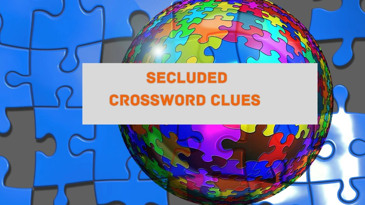 Secluded NYT Crossword Clue Puzzle Answer from August 05, 2024